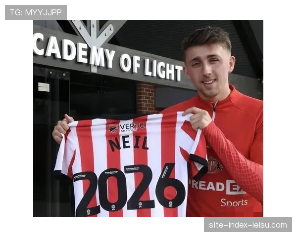 桑德兰青训体系成果显著，多名年轻球员获得稳定出场时间